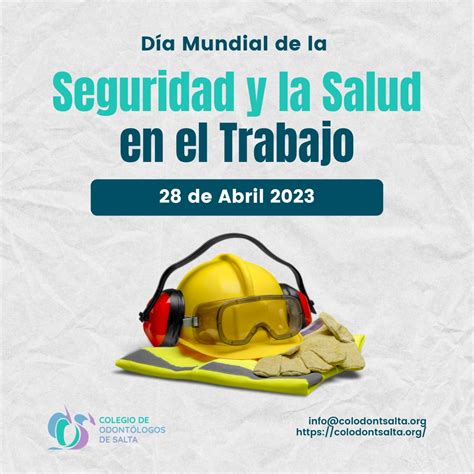 Día Mundial De La Seguridad Y La Salud En El Trabajo Colegio De