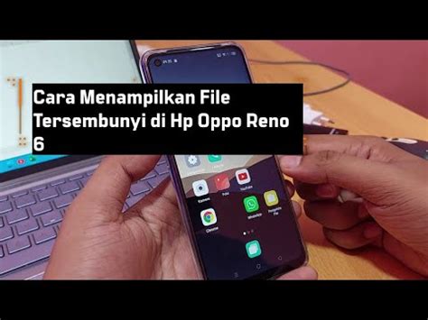 Cara Menampilkan File Tersembunyi Di Hp Oppo Reno Youtube