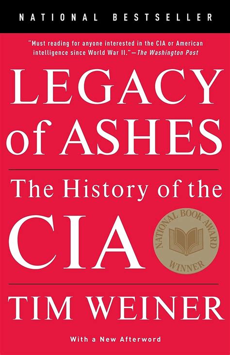 Legacy of Ashes: The History of the CIA: Weiner, Tim: 9780307389008 ...