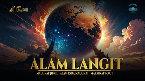 Kisah Alam Langit Malaikat Jibril Alam Para Malaikat Dan Malaikat