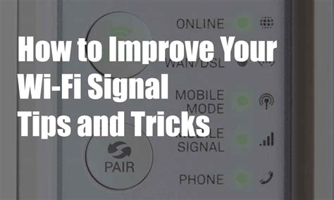 How To Improve Your Wi Fi Signal Tips And Tricks Bit No Tech