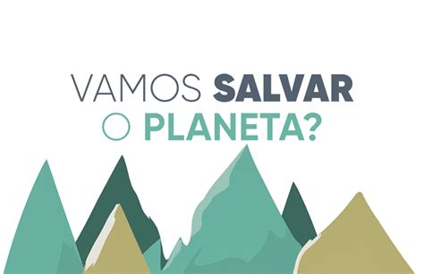 Vamos Salvar O Planeta Revista Minha