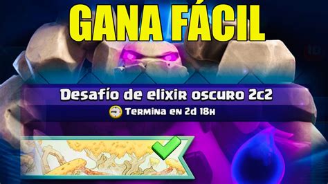 Mejor Mazo Para Ganar El DesafÍo De Elixir Oscuro 2c2 En Clash Royale 2024 Youtube