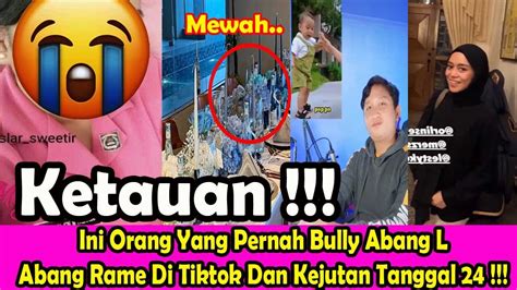 Ini Orang Yang Pernah Bully Abang LAbang Rame Di Tiktok Dan Kejutan