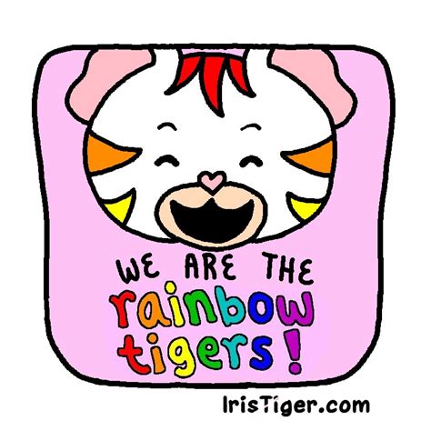 rainbow tigers