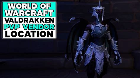 World Of Warcraft Dragonflight Valdrakken Pvp Vendor Location Youtube