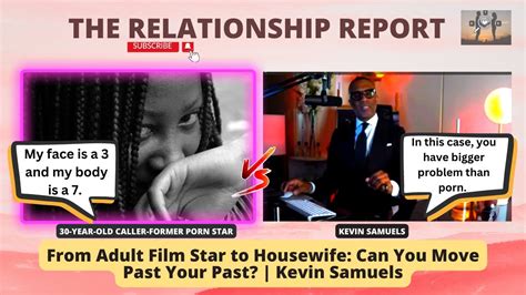 From Adult Film Star To Housewife Can You Move Past Your Past Kevin Samuels Youtube