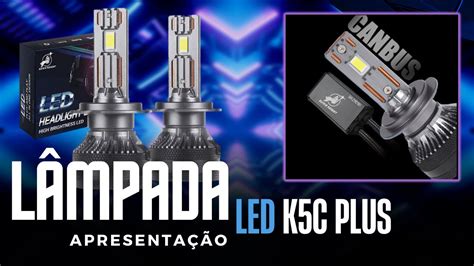 LED K5C PLUS APRESENTAÇÃO - YouTube