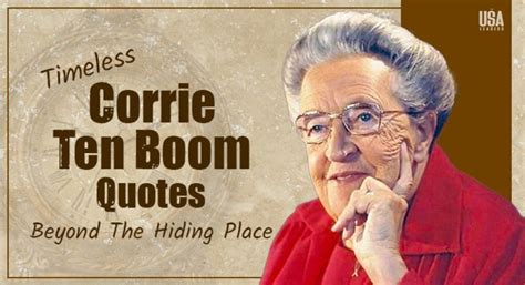 15 “Timeless” Corrie Ten Boom Quotes Beyond The Hiding Place