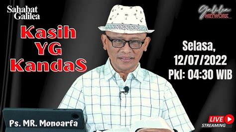 Kasih YG Kandas Ps M Rusli Monoarfa SG 652 Selasa 12 07 2022