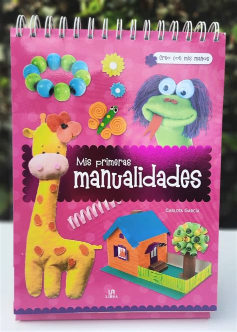 Mis Primeras Manualidades El Arca Libros Y Juegos Infantiles