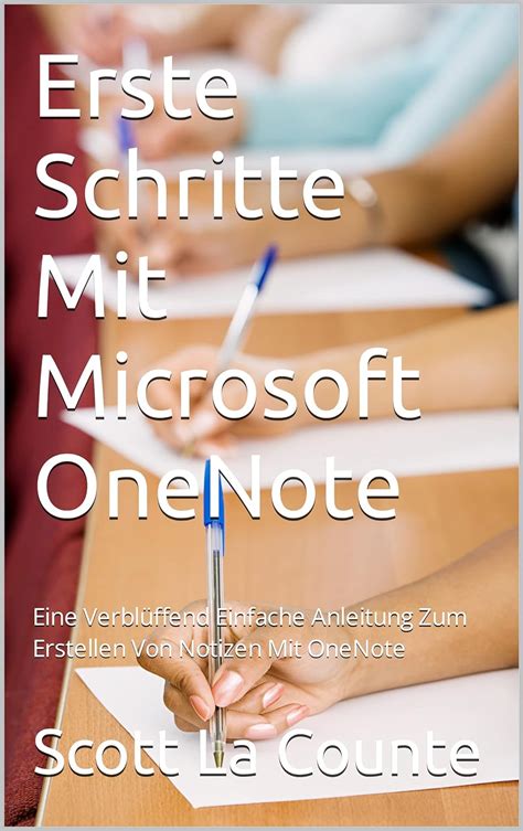 Erste Schritte Mit Microsoft Onenote Eine Verbl Ffend Einfache