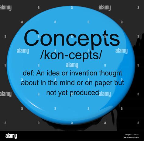 concepts definition button shows ideas thoughts  inventions stock