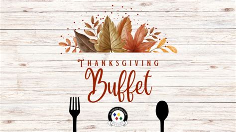 Thanksgiving Day Buffet - The Virtues