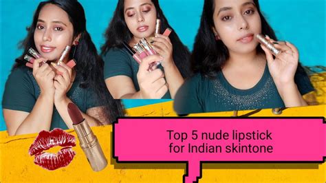TOP FIVE NUDE LIPSTICKS UNDER RS 300 FOR INDIAN SKINTONE Friend S