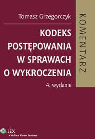 Kodeks Post Powania W Sprawach O Wykroczenia Komentarz Ceny I Opinie