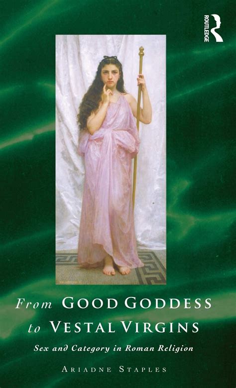 Amazon From Good Goddess To Vestal Virgins Sex And Category In