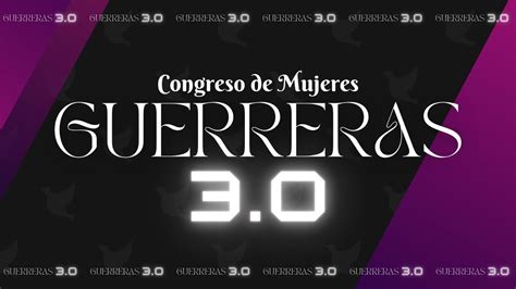 CONGRESO DE MUJERES GUERRERAS 3 0 06 05 2023 YouTube