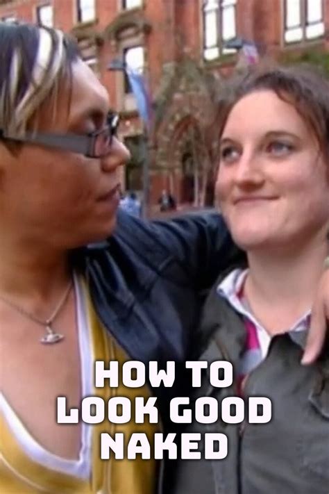 How To Look Good Naked Season Rotten Tomatoes