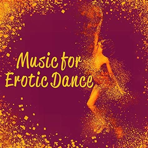 Amazon Music For Erotic Dance Ibiza Summertime Hot Chill Out Music Sexy Vibes Erotic