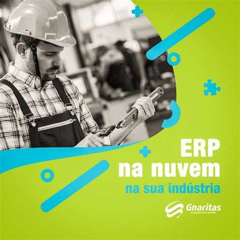 Como otimizar o desempenho do ERP na nuvem na sua indústria - Gnaritas