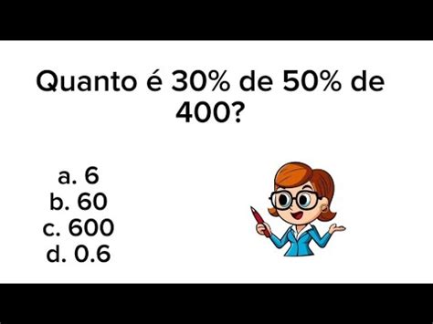 Quanto É 30 De R 400 - Quanto é 30% de 50% de 400? #porcentagem - YouTube