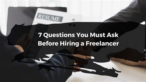 7 Questions You Must Ask Before Hiring A Freelancer Joshua Monen