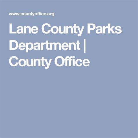 Lane County Parks Department | County Office | Parks department, County ...