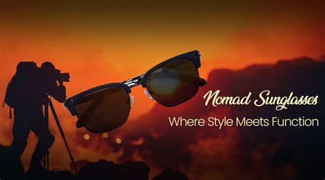 Nomad Sunglasses Timeless Style Everyday Versatility