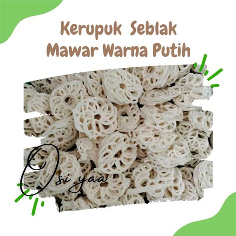 Jual Kerupuk Mentah Seblak Mawar Putih Yang KECIL 250 Gr Shopee