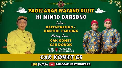 LIVE KI MINTO DARSONO BT CAK KOMET CAK DODOK LAKON