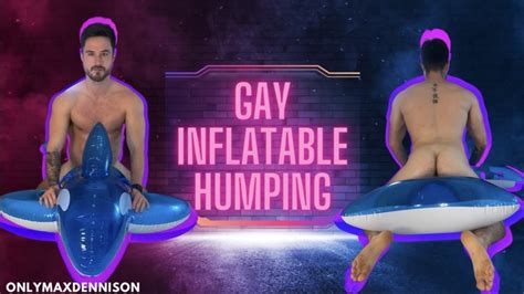 Gay Inflatable Oiled Humping Onlymaxdennison Clips Sale