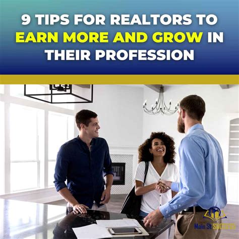 9 Tips for Realtors to Earn More and Grow in Their Profession - Main St ...