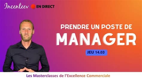 Prendre Un Poste De Manager Youtube