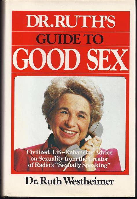 Dr Ruth S Guide To Good Sex Westheimer Ruth K Amazon Books