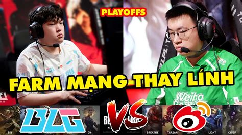 Playoffs Highlight Blg Vs Wbg Full Farm M Ng Thay L Nh Bilibili