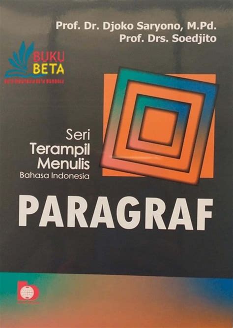 Jual Buku Seri Terampil Menulis Bahasa Indonesia Paragraf Karya Djoko