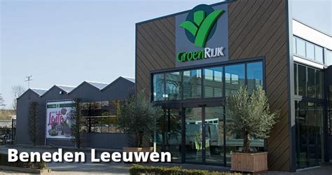 Groenrijk Beneden Leeuwen Een Mooi Tuincentrum Nabij Tiel Nijmegen