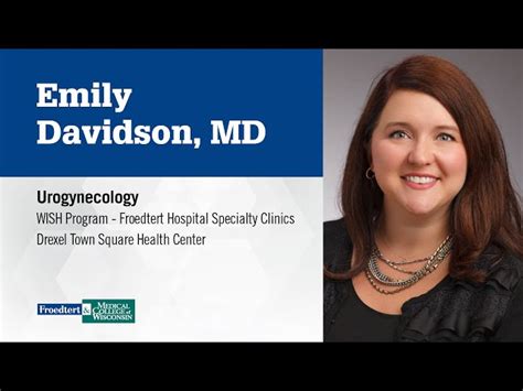 Emily Davidson Md Froedtert And The Medical College Of Wisconsin