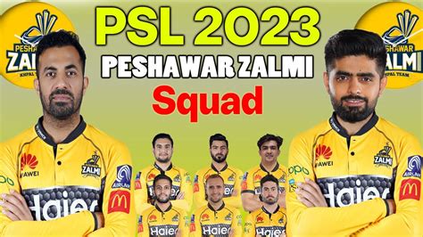 Psl 2023 Peshawar Zalmi Squad Pz Squad For Psl Pz Squad 2023