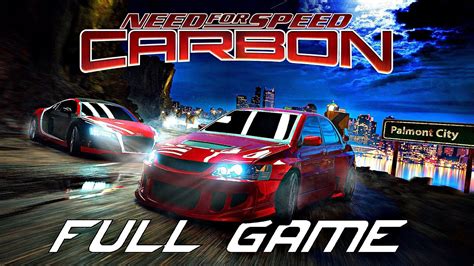 Need For Speed Carbon Gameplay Walkthrough Full Game K Fps