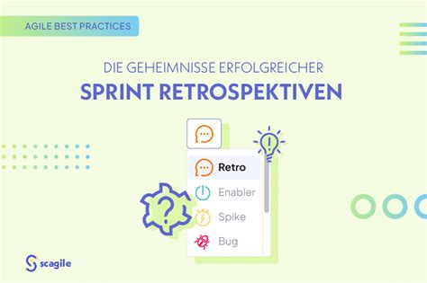 Die Geheimnisse Erfolgreicher Sprint Retrospektiven Tipps Für Agile