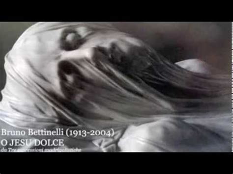 Bruno Bettinelli 1913 2004 O JESU DOLCE YouTube