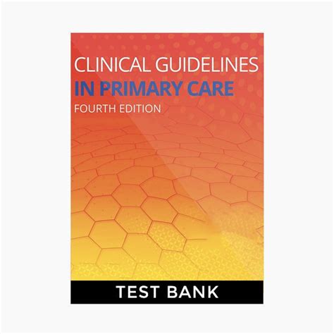 Clinical Guidelines In Primary Care 4th Edition Hollier Test Bank