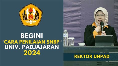 Begini Cara Penilaian Snbp Unpad Tahun Youtube