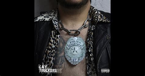 Police Department Album By Gay Truckers Apple Music