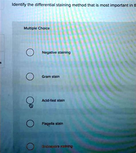Identify The Differential Staining Method That Is Most Important In The