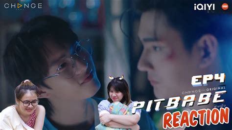 REACTION RECAP Pit Babe The Series EP 4 JUDJEE GANG YouTube