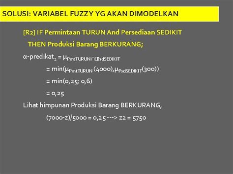 KASUS PENERAPAN LOGIKA FUZZY Fuzzy Tsukamoto Mamdani Sugeno