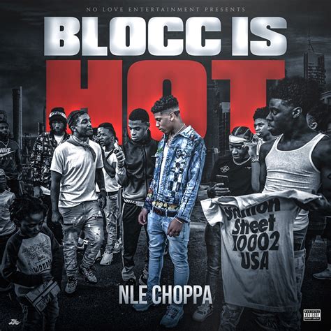 Nle Choppa Blocc Is Hot Reviews Album Of The Year